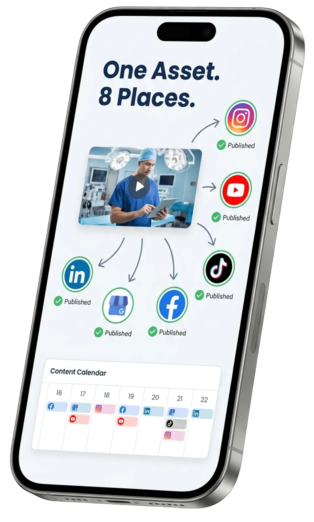 Phone showing 'One Asset. 8 Places.' content distribution across YouTube, IG, TikTok, Facebook, LinkedIn
